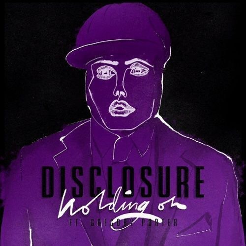 DISCLOSURE feat. Gregory Porter "HOLDING ON"