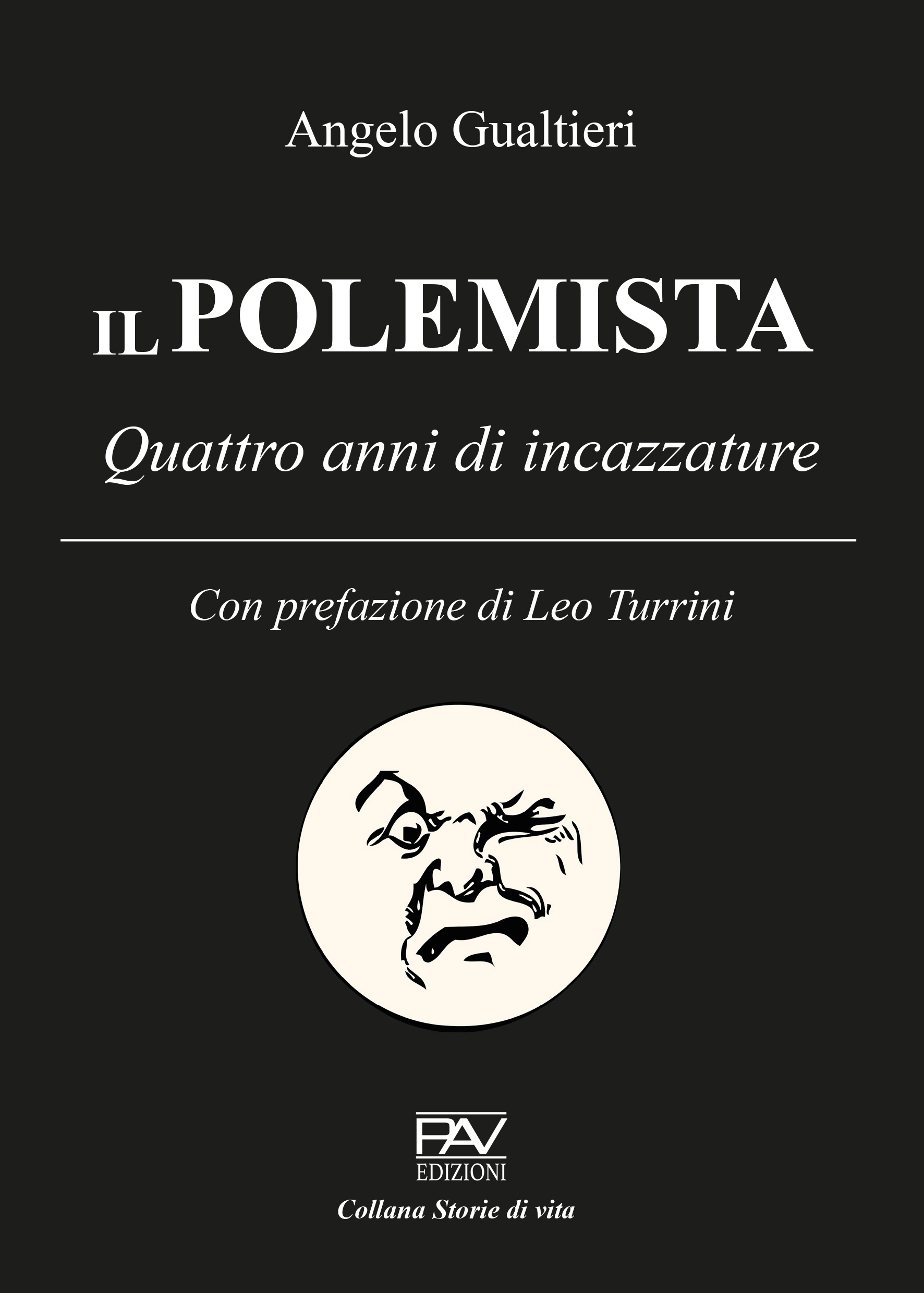 Il Polemista, Pav edizioni