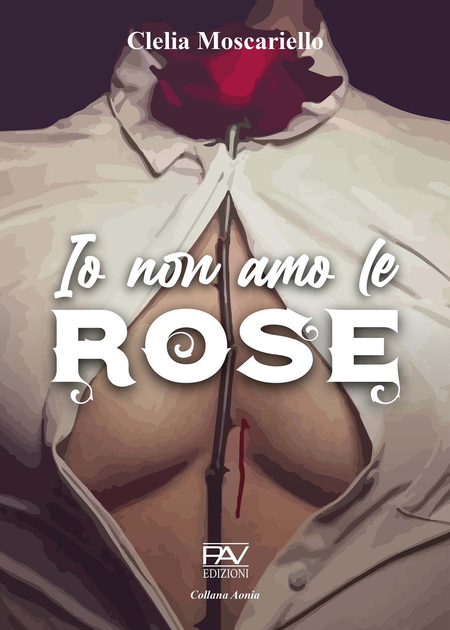 Io non amo le rose, Clelia Moscariello